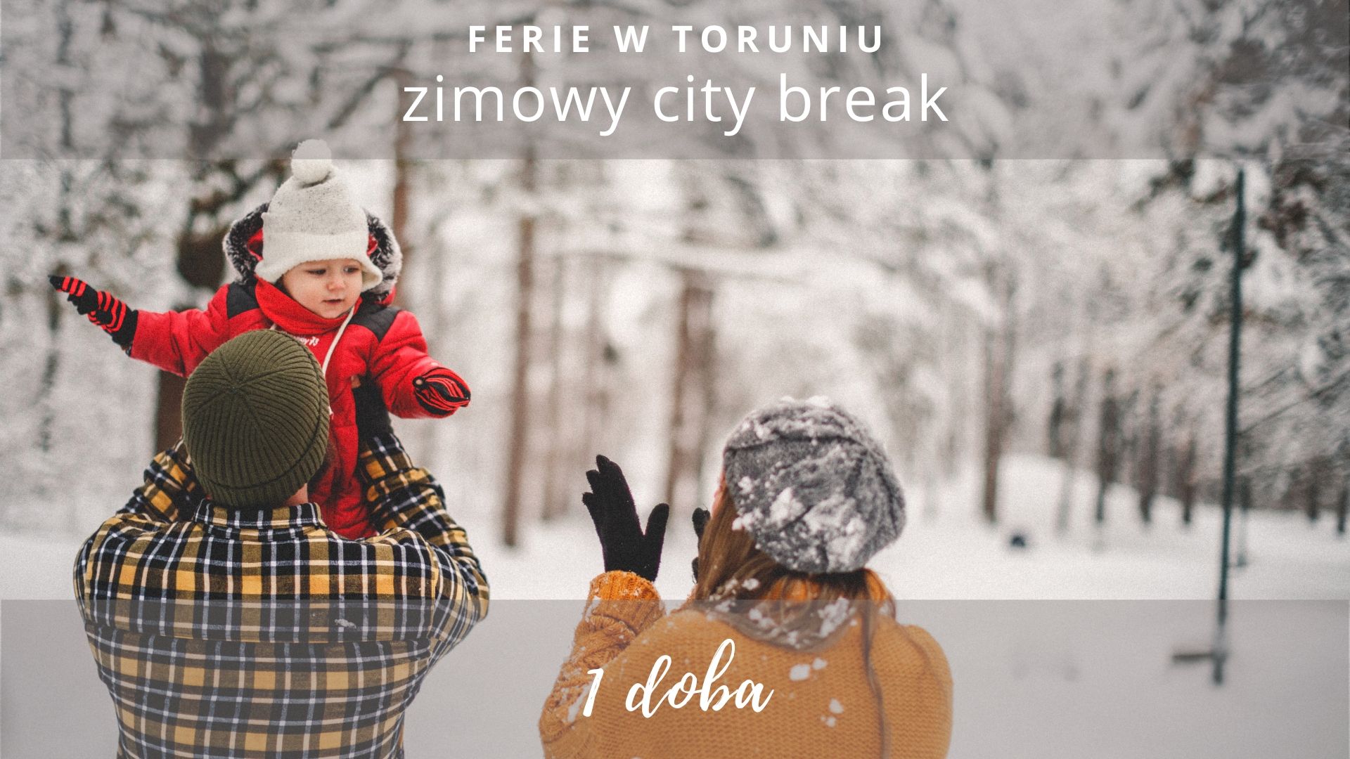 Ferie w Toruniu – zimowy city break – 1 doba